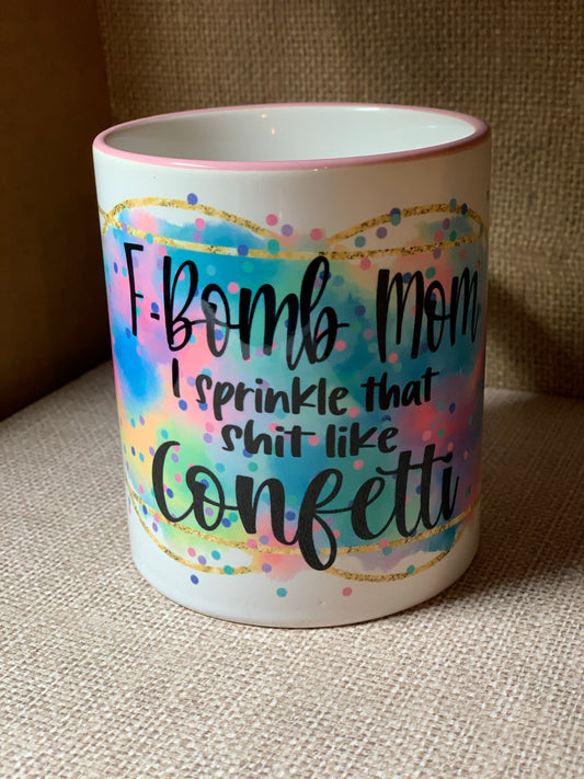 F bomb mom coffee cup